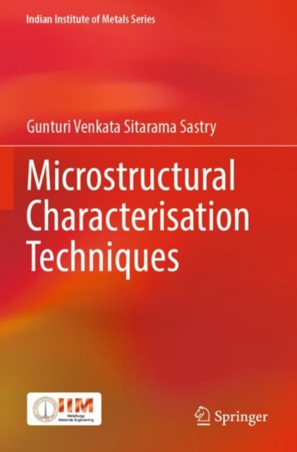 Microstructural Characterisation Techniques