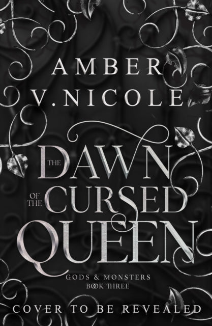 The Dawn of the Cursed Queen: The latest sizzling, dark romantasy book in the Gods & Monsters series!