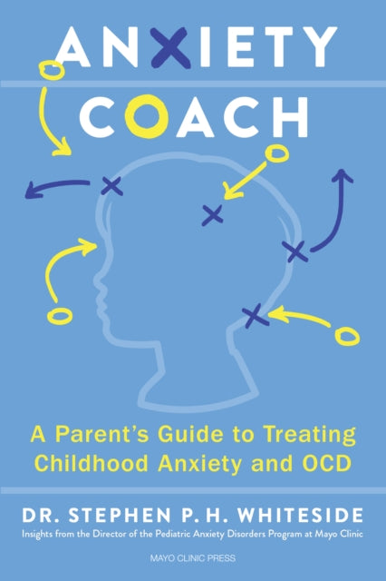 The Anxiety Coach: A Groundbreaking Program for Parents and Children
