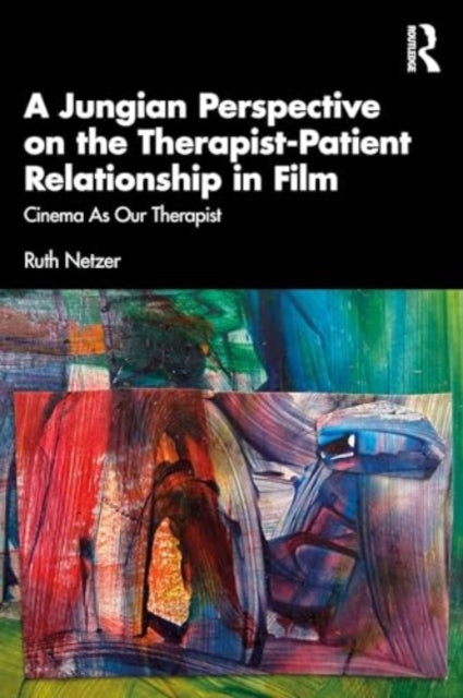 A Jungian Perspective on the Therapist-Patient Relationship in Film: Cinema As Our Therapist