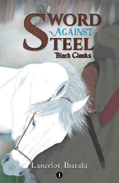 Sword Against Steel - 1: Black Cloaks