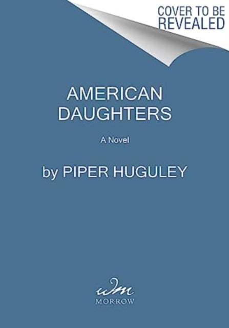 American Daughters: A Novel