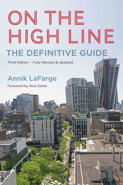 On the High Line: The Definitive Guide