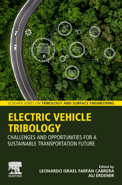 Electric Vehicle Tribology: Challenges and Opportunities for a Sustainable Transportation Future