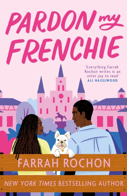 Pardon My Frenchie: The new enemies-to-lovers rom-com guaranteed to make you swoon!