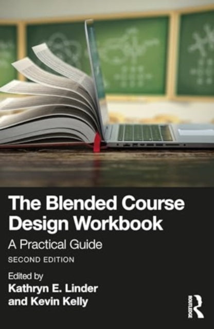 The Blended Course Design Workbook: A Practical Guide