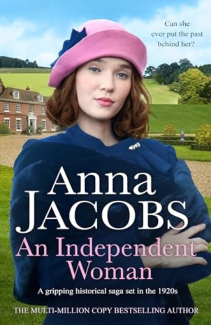 An Independent Woman: A gripping historical saga set in the 1920s
