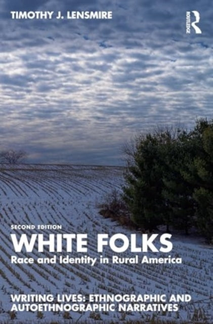 White Folks: Race and Identity in Rural America