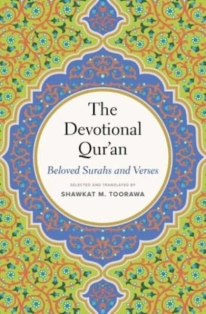 The Devotional Qur’an: Beloved Surahs and Verses