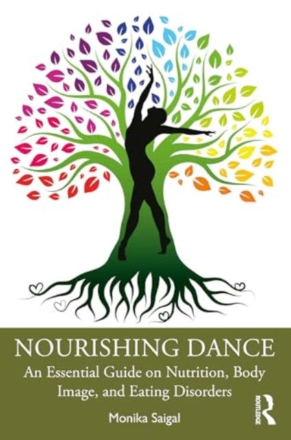 Nourishing Dance: An Essential Guide on Nutrition, Body Image, and Eating Disorders