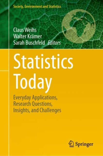 Statistics Today: Everyday Applications, Research Questions, Insights, and Challenges
