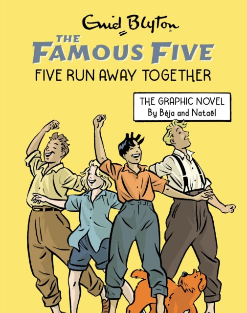 Famous Five Graphic Novel: Five Run Away Together: Book 3