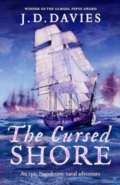 The Cursed Shore: An epic Napoleonic naval adventure