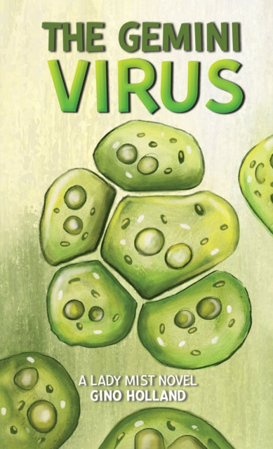 The Gemini Virus: A Lady Mist Novel