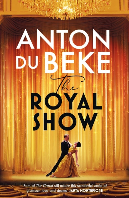 The Royal Show: A brand new series from the nation’s favourite entertainer, Anton Du Beke