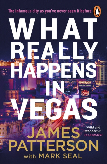 What Really Happens in Vegas: Discover the infamous city as you’ve never seen it before