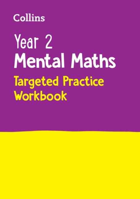 Year 2 Mental Maths Targeted Practice Workbook: Ideal for Use at Home