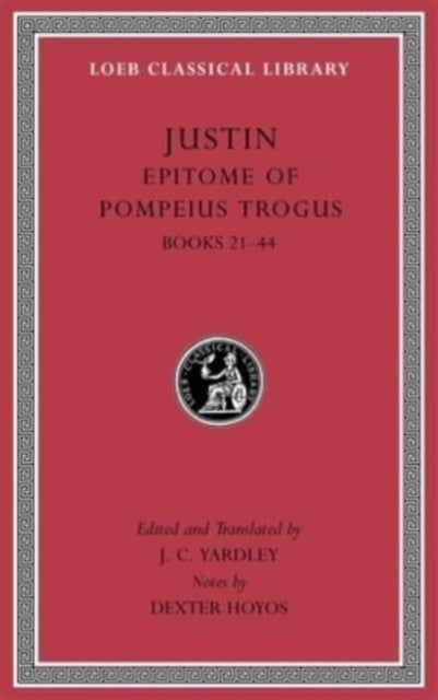 Epitome of Pompeius Trogus, Volume II: Books 21β44