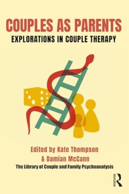 Couples as Parents: Explorations in Couple Therapy