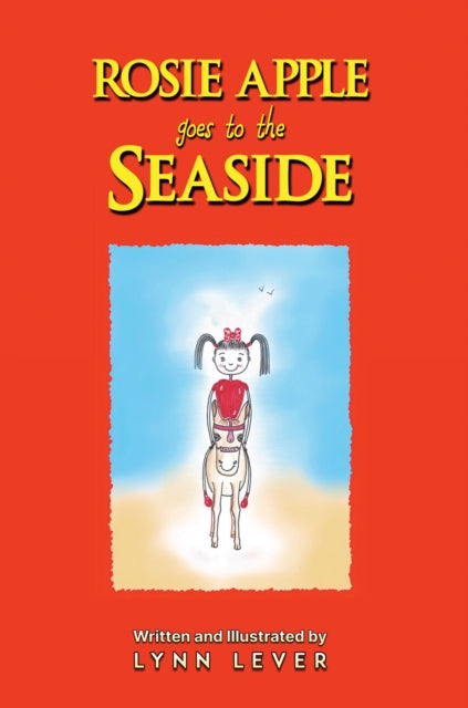 Rosie Apple Goes to the Seaside