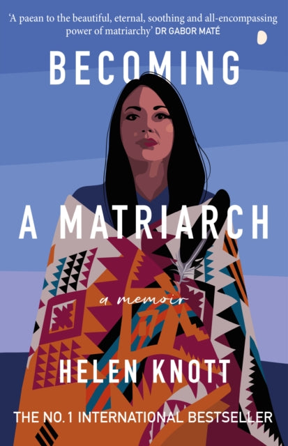 Becoming a Matriarch: An inspiring exploration of womanhood, trauma and healing