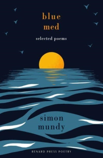 Blue Med: Selected Poems