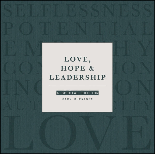 Love, Hope, & Leadership: A Special Edition