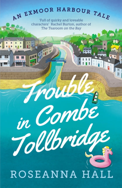 Trouble in Combe Tollbridge: a heart-warming, seaside summer read
