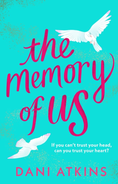 The Memory of Us: A brand-new love story for 2024. Filled with heart-wrenching romance, family love, and mystery