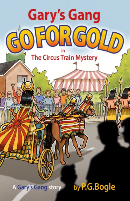Gary’s Gang Go for Gold: The Circus Train Mystery