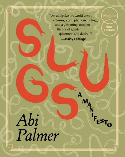 Slugs: a manifesto
