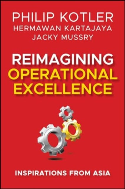 Reimagining Operational Excellence: Inspirations from Asia