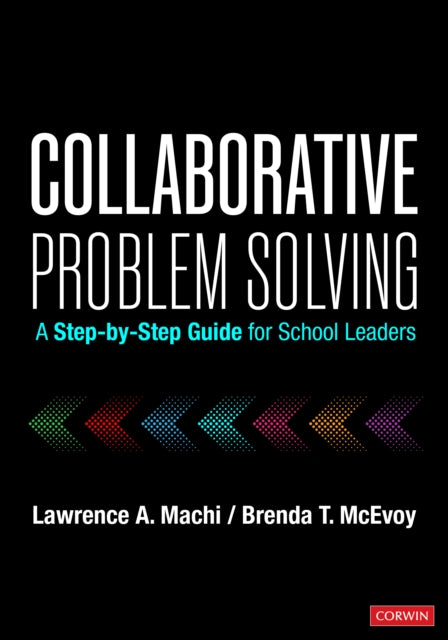 Collaborative Problem Solving: A Step-by-Step Guide for School Leaders
