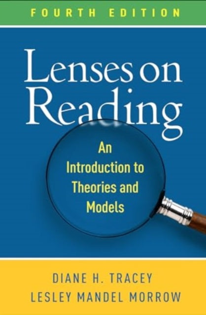 Lenses on Reading, Fourth Edition: An Introduction to Theories and Models