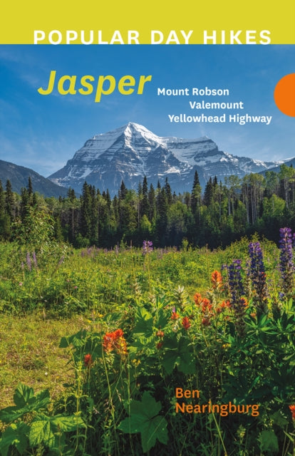 Popular Day Hikes: Mount Robson, Valemount, Jasper, Yellowhead Highway: Mount Robson, Valemount, Yellowhead Highway