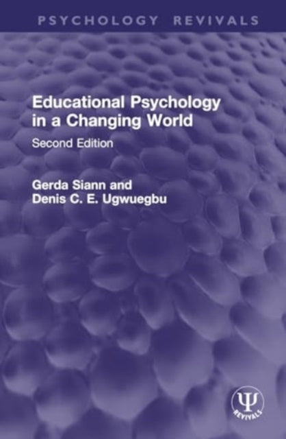 Educational Psychology in a Changing World: Second Edition