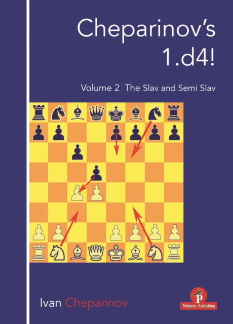 Cheparinov's 1.d4! Volume 2: The Slav and Semi-Slav