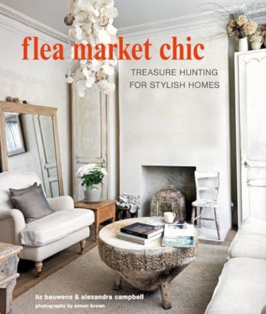 Flea Market Chic: Treasure Hunting for Stylish Homes