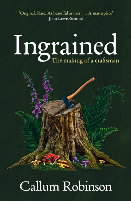 Ingrained: The making of a craftsman