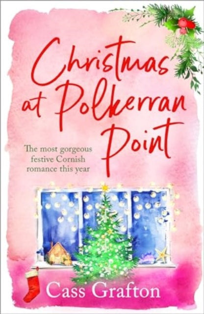 Christmas at Polkerran Point: The most gorgeous festive Cornish romance this year