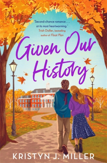 Given Our History: Curl up with the perfect second chance romance