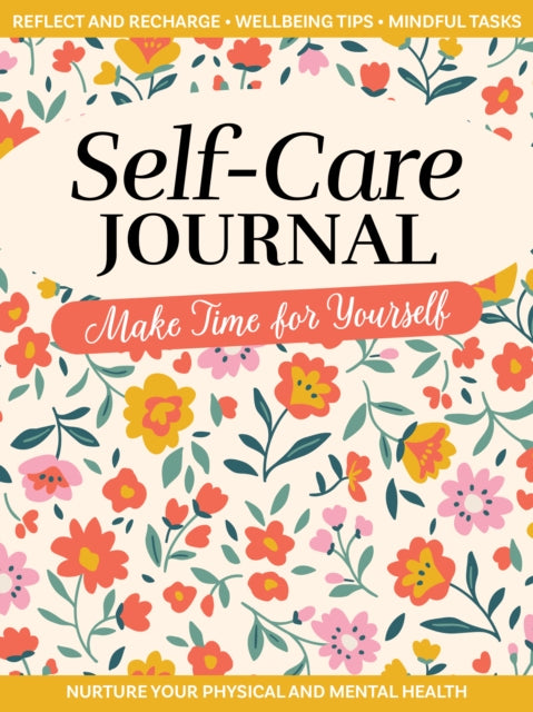 Self-Care Journal: Make Time for Yourself