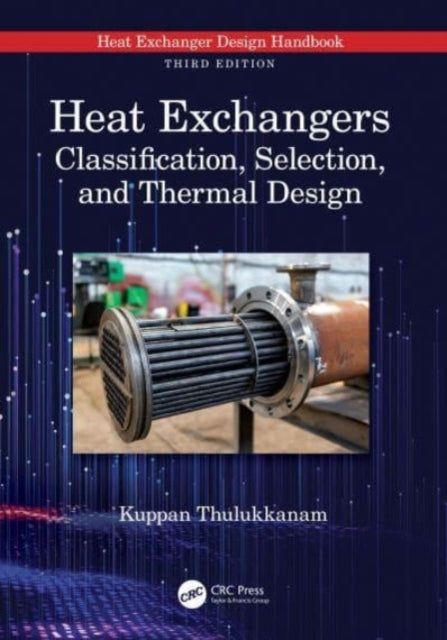 Heat Exchangers: Classification, Selection, and Thermal Design