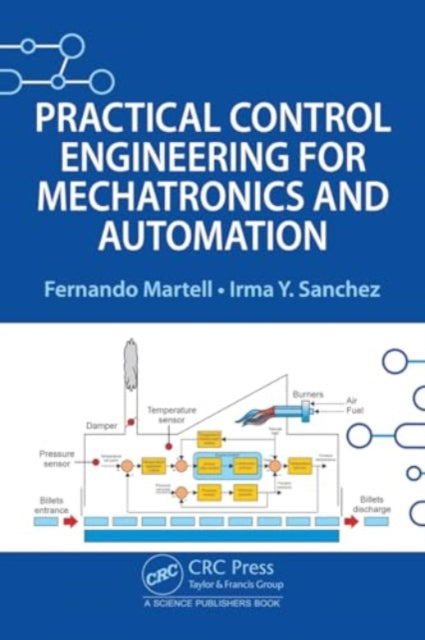 Practical Control Engineering for Mechatronics and Automation