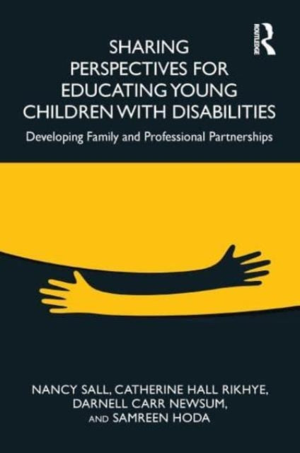 Sharing Perspectives for Educating Young Children with Disabilities: Developing Family and Professional Partnerships