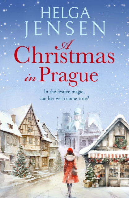 A Christmas in Prague: A gorgeously festive later in life romance