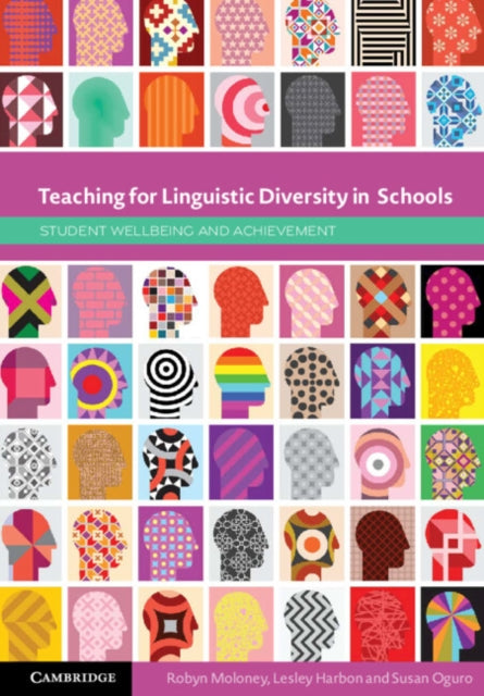Teaching for Linguistic Diversity in Schools: Student Wellbeing and Achievement
