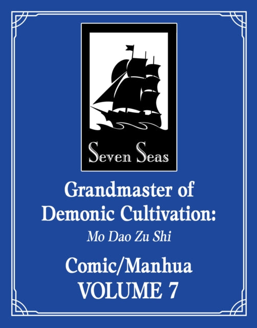 Grandmaster of Demonic Cultivation: Mo Dao Zu Shi (The Comic / Manhua) Vol. 7