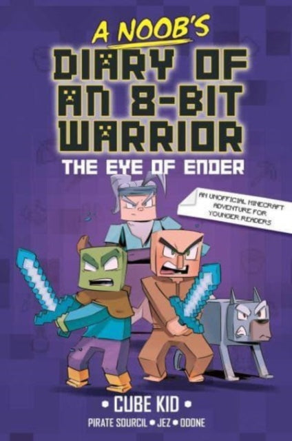 A Noob's Diary of an 8-Bit Warrior: The Eye of Ender