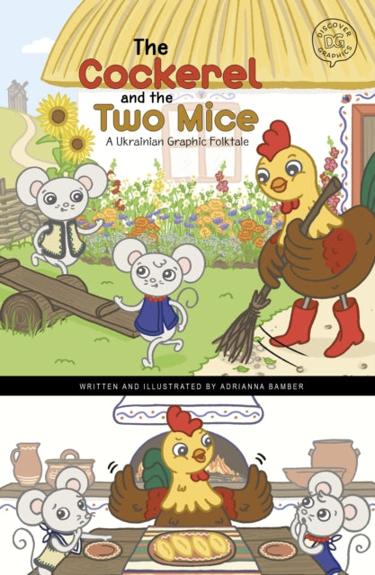 The Cockerel and the Two Mice: A Ukrainian Graphic Folktale
